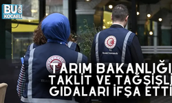 TARIM BAKANLIĞI TAKLİT VE TAĞŞİŞLİ GIDALARI İFŞA ETTİ