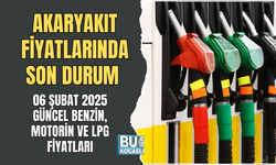 BENZİN VE MOTORİNE ZAM MI GELDİ? İŞTE 6 ŞUBAT 2025 GÜNCEL AKARYAKIT FİYATLARI