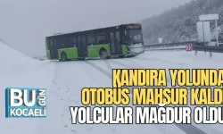 KANDIRA YOLUNDA OTOBÜS MAHSUR KALDI, YOLCULAR MAĞDUR OLDU
