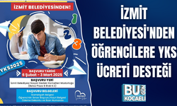 İZMİT BELEDİYESİ'NDEN ÖĞRENCİLERE YKS ÜCRETİ DESTEĞİ