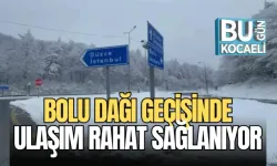 BOLU DAĞI GEÇİŞİNDE ULAŞIM RAHAT SAĞLANIYOR