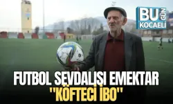 FUTBOL SEVDALISI EMEKTAR "KÖFTECİ İBO"