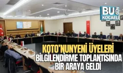 KOTO’NUN YENİ ÜYELERİ, BİLGİLENDİRME TOPLANTISINDA BİR ARAYA GELDİ