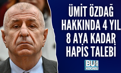 ÜMİT ÖZDAĞ HAKKINDA 4 YIL 8 AYA KADAR HAPİS TALEBİ