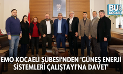 EMO KOCAELİ ŞUBESİ'NDEN 'GÜNEŞ ENERJİ SİSTEMLERİ ÇALIŞTAYI'NA DAVET'