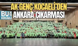 AK GENÇ KOCAELİ’DEN ANKARA ÇIKARMASI