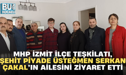 MHP İZMİT İLÇE TEŞKİLATI, ŞEHİT PİYADE ÜSTEĞMEN SERKAN ÇAKAL’IN AİLESİNİ ZİYARET ETTİ