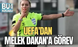 UEFA'DAN MELEK DAKAN'A GÖREV