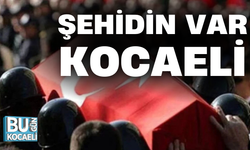 ŞEHİDİN VAR KOCAELİ