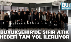 BÜYÜKŞEHİR'DE SIFIR ATIK HEDEFİ TAM YOL İLERLİYOR