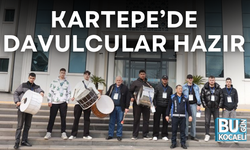 KARTEPE’DE DAVULCULAR HAZIR