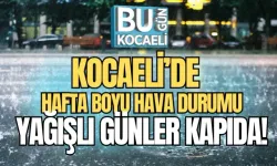 KOCAELİ’DE HAFTA BOYU HAVA DURUMU: YAĞIŞLI GÜNLER KAPIDA!