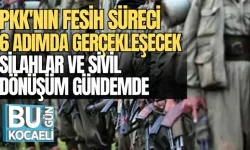 PKK'NIN FESİH SÜRECİ 6 ADIMDA GERÇEKLEŞECEK: SİLAHLAR VE SİVİL DÖNÜŞÜM GÜNDEMDE