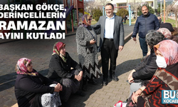 BAŞKAN GÖKÇE, DERİNCELİLERİN RAMAZAN AYINI KUTLADI
