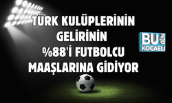 TÜRK KULÜPLERİNİN GELİRİNİN %88'İ FUTBOLCU MAAŞLARINA GİDİYOR