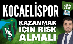 KOCAELİSPOR KAZANMAK İÇİN RİSK ALMALI 