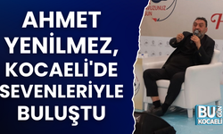 AHMET YENİLMEZ, KOCAELİ'DE SEVENLERİYLE BULUŞTU