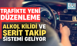 TRAFİKTE YENİ DÜZENLEME; ALKOL KİLİDİ VE ŞERİT TAKİP SİSTEMİ GELİYOR