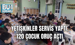 YETİŞKİNLER SERVİS YAPTI, 120 ÇOCUK ORUÇ AÇTI