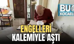 ENGELLERİ KALEMİYLE AŞTI 