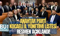 ANAHTAR PARTİ KOCAELİ İL YÖNETİMİ LİSTESİ RESMEN AÇIKLANDI!