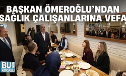 BAŞKAN ÖMEROĞLU’NDAN SAĞLIK ÇALIŞANLARINA VEFA