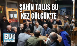 ŞAHİN TALUS BU KEZ GÖLCÜK'TE