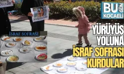 YÜRÜYÜŞ YOLUNA İSRAF SOFRASI KURDULAR