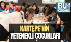 KARTEPE’NİN YETENEKLİ ÇOCUKLARI