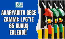 AKARYAKITA GECE ZAMMI: LPG’YE 65 KURUŞ EKLENDİ! 27 MART 2025 GÜNCEL FİYATLAR BELLİ OLDU