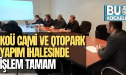 KOÜ CAMİ VE OTOPARK YAPIM İHALESİNDE İŞLEM TAMAM
