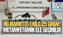 İKİ İKAMETTE 1 KİLO 25 GRAM METAMFETAMİN ELE GEÇİRİLDİ