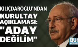 KILIÇDAROĞLU'NDAN KURULTAY AÇIKLAMASI: "ADAY DEĞİLİM"