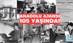 ANADOLU AJANSI 105 YAŞINDA!