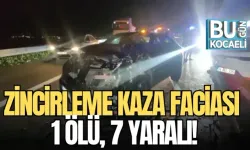 ZİNCİRLEME KAZA FACİASI: 1 ÖLÜ, 7 YARALI!