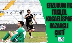 ERZURUM FK TAKILDI, KOCAELİSPOR KAZANÇLI ÇIKTI