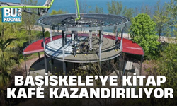 BAŞİSKELE’YE KİTAP KAFE KAZANDIRILIYOR
