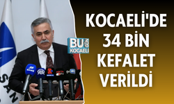 KOCAELİ'DE 34 BİN KEFALET VERİLDİ