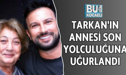 TARKAN'IN ANNESİ NEŞE TEVETOĞLU SON YOLCULUĞUNA UĞURLANDI