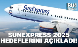 SUNEXPRESS 2025 HEDEFLERİNİ AÇIKLADI!