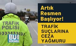 Artık Resmen Başlıyor! Trafik Suçlarına Ceza Yağmuru