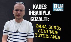 KADES İhbarıyla Gözaltı: Baba, Görüş Gününde Tutuklandı