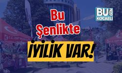 Bu Şenlikte İyilik Var!