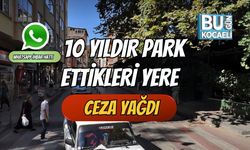 10 Yıldır Park Ettikleri Yere Ceza Yağdı