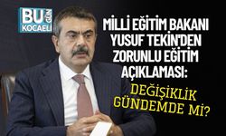 Milli Eğitim Bakanı Yusuf Tekin'den Zorunlu Eğitim Açıklaması: Değişiklik Gündemde mi?