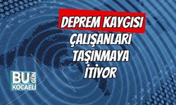 Deprem Kaygısı Çalışanları Taşınmaya İtiyor