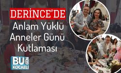 Derince’de Anlam Yüklü Anneler Günü Kutlaması