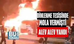 Dinlenme Tesisinde Mola Vermişti; Alev Alev Yandı!