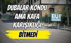 Dubalar Kondu Ama Kafa Karışıklığı Bitmedi