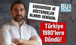 Ekonomide ki Göstergeler Alarm Veriyor: Türkiye 1980’lere Döndü!